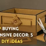 Stop Buying Expensive Decor: 5 Trash-to-Treasure DIY Ideas for Stylish Homes